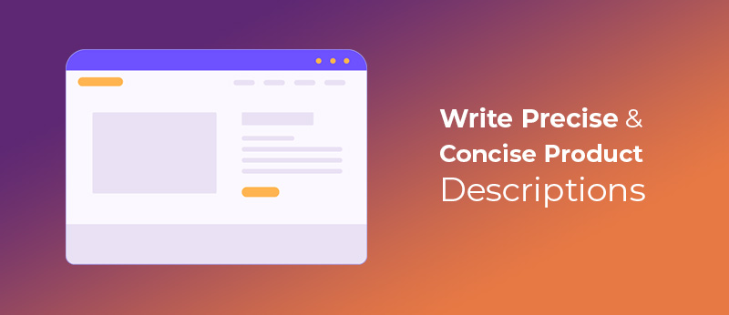 Write Precise & Concise Product Descriptions