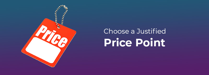 Choose a Justified Price Point