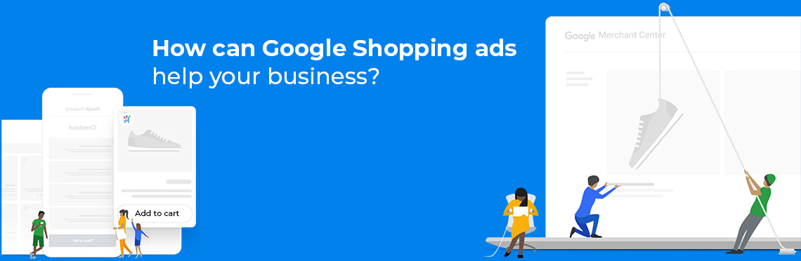 How can Google Shopping ads help your business