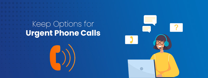 Keep Options for Urgent Phone Calls