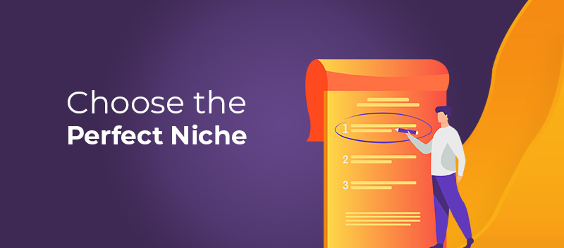 Choose the Perfect Niche