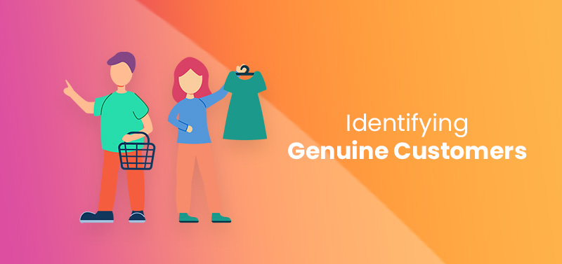 Identifying Genuine Customers